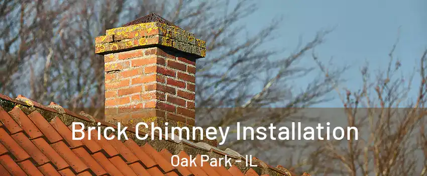  Brick Chimney Installation Oak Park - IL
