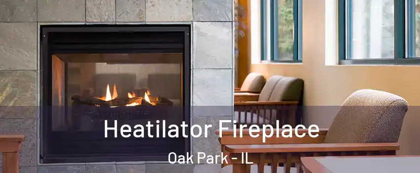  Heatilator Fireplace Oak Park - IL