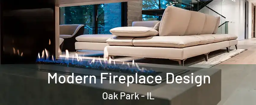  Modern Fireplace Design Oak Park - IL