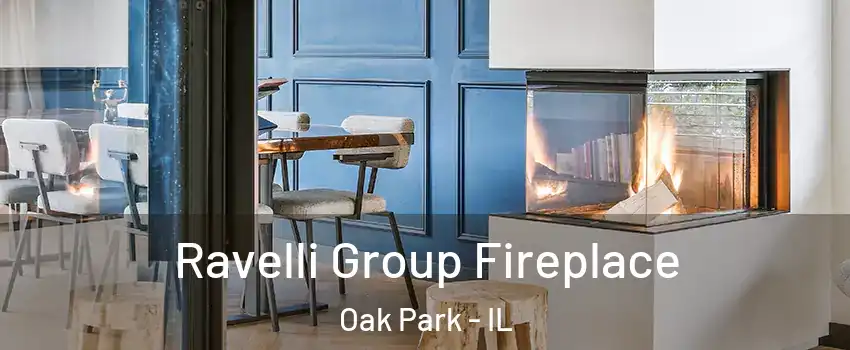  Ravelli Group Fireplace Oak Park - IL