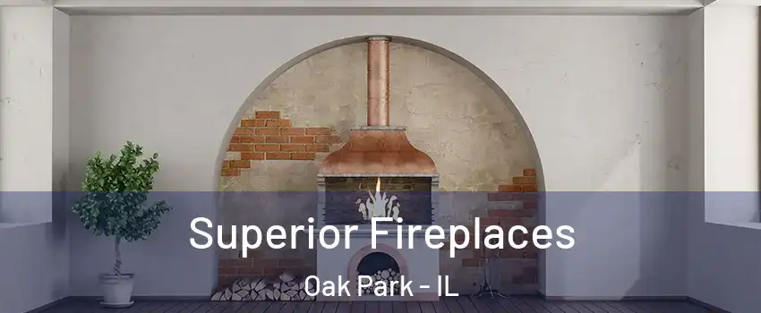  Superior Fireplaces Oak Park - IL